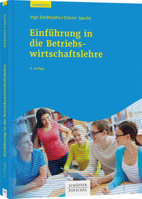 Balderjahn / Specht | Einführung in die Betriebswirtschaftslehre | Buch | 978-3-7910-4523-8 | sack.de