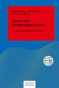 Krummenacher / Neff / Schjold |  Praxis der Großgruppenarbeit | eBook | Sack Fachmedien