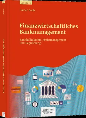 Baule |  Finanzwirtschaftliches Bankmanagement | Buch |  Sack Fachmedien