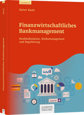 Baule | Finanzwirtschaftliches Bankmanagement | Buch | sack.de
