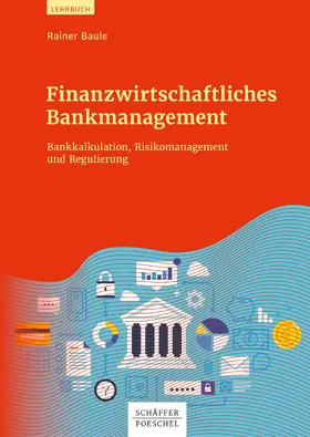 Baule |  Finanzwirtschaftliches Bankmanagement | eBook | Sack Fachmedien