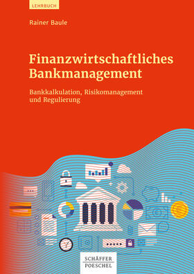 Baule | Finanzwirtschaftliches Bankmanagement | E-Book | sack.de