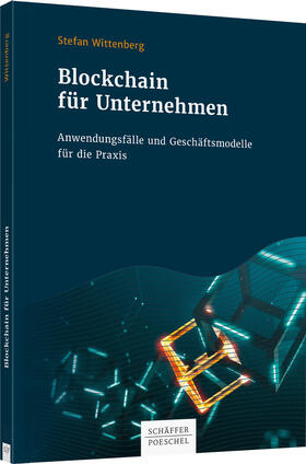 Wittenberg | Wittenberg, S: Blockchain für Unternehmen | Buch | 978-3-7910-4606-8 | sack.de