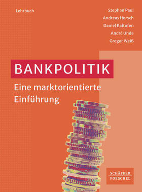 Paul / Horsch / Kaltofen |  Bankpolitik | Buch |  Sack Fachmedien