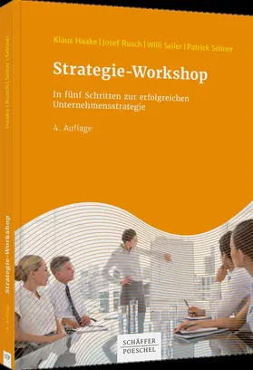 Haake / Rusch / Seiler |  Strategie-Workshop | Buch |  Sack Fachmedien