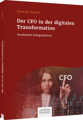 Reinhart |  Der CFO in der digitalen Transformation | Buch |  Sack Fachmedien