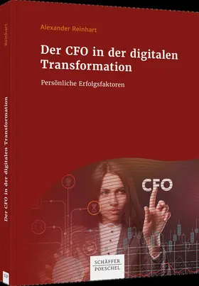 Reinhart |  Der CFO in der digitalen Transformation | Buch |  Sack Fachmedien