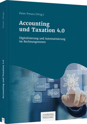 Preuss | Accounting und Taxation 4.0 | Buch | 978-3-7910-4805-5 | sack.de