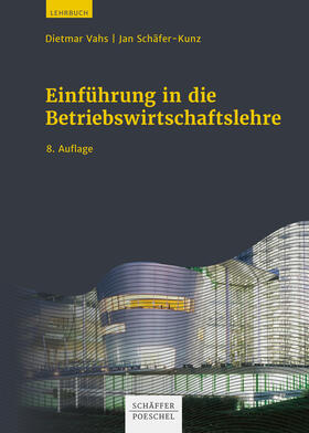 Vahs / Schäfer-Kunz | Einführung in die Betriebswirtschaftslehre | E-Book | sack.de
