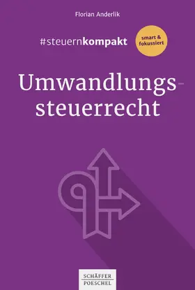 Anderlik | #steuernkompakt Umwandlungssteuerrecht | E-Book | www.sack.de