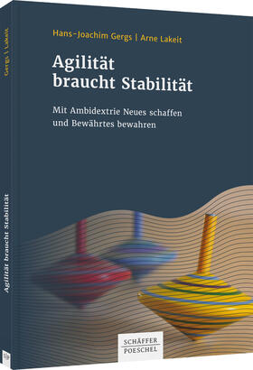 Gergs / Lakeit | Agilität braucht Stabilität | Buch | 978-3-7910-4848-2 | sack.de