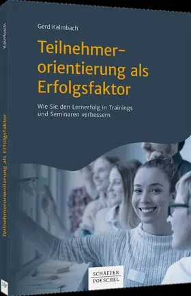 Kalmbach |  Teilnehmerorientierung als Erfolgsfaktor | Buch |  Sack Fachmedien