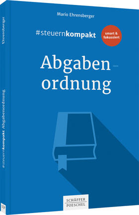 Ehrensberger | #steuernkompakt Abgabenordnung | Buch | 978-3-7910-4873-4 | sack.de