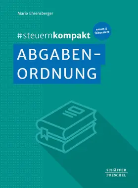 Ehrensberger |  #steuernkompakt Abgabenordnung | eBook | Sack Fachmedien
