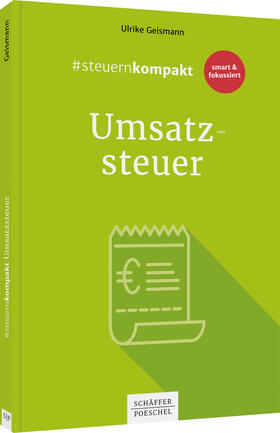 Geismann | #steuernkompakt Umsatzsteuer | Buch | 978-3-7910-4876-5 | sack.de
