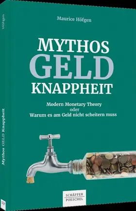 Höfgen |  Mythos Geldknappheit | Buch |  Sack Fachmedien
