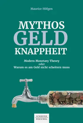 Höfgen | Mythos Geldknappheit | E-Book | sack.de