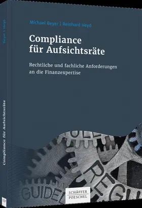 Beyer / Heyd |  Compliance für Aufsichtsräte | Buch |  Sack Fachmedien