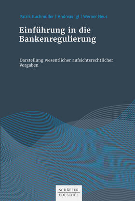 Buchmüller / Igl / Neus | Einführung in die Bankenregulierung | E-Book | sack.de