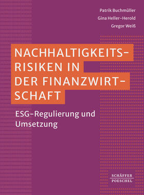 Buchmüller / Weiß / Heller-Herold | Nachhaltigkeitsrisiken in der Finanzwirtschaft | Buch | 978-3-7910-4999-1 | sack.de