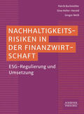 Buchmüller / Weiß / Heller-Herold |  Nachhaltigkeitsrisiken in der Finanzwirtschaft | Buch |  Sack Fachmedien