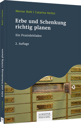 Bohl / Herbst | Bohl, W: Erbe und Schenkung richtig planen | Buch | 978-3-7910-5002-7 | sack.de