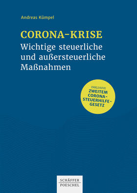 Kümpel |  Corona-Krise - Wichtige steuerliche und außersteuerliche Maßnahmen | eBook | Sack Fachmedien