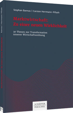 Bannas / Herrmann-Pillath | Bannas, S: Marktwirtschaft: Zu einer neuen Wirklichkeit | Buch | 978-3-7910-5081-2 | sack.de