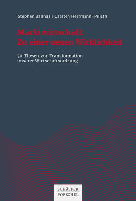 Bannas / Herrmann-Pillath | Marktwirtschaft: Zu einer neuen Wirklichkeit | E-Book | sack.de