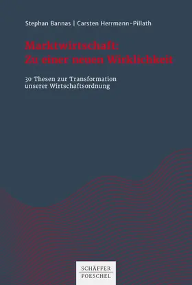 Bannas / Herrmann-Pillath | Marktwirtschaft: Zu einer neuen Wirklichkeit | E-Book | sack.de