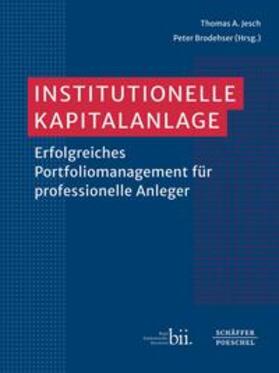 Jesch / Brodehser | Institutionelle Kapitalanlage | E-Book | sack.de