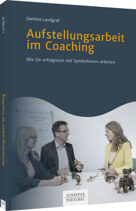 Landgraf | Aufstellungsarbeit im Coaching | Buch | 978-3-7910-5116-1 | sack.de