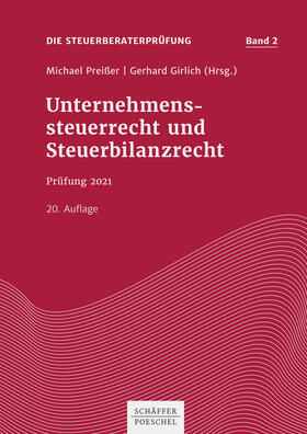 Preißer / Girlich | Unternehmenssteuerrecht und Steuerbilanzrecht | Sonstiges | 978-3-7910-5130-7 | sack.de