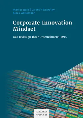 Berg / Nowotny / Weissmann |  Corporate Innovation Mindset | eBook | Sack Fachmedien