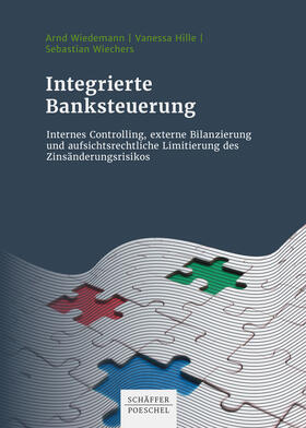Wiedemann / Hille / Wiechers | Integrierte Banksteuerung | E-Book | sack.de