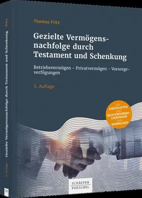 Fritz |  Gezielte Vermögensnachfolge durch Testament und Schenkung | Buch |  Sack Fachmedien