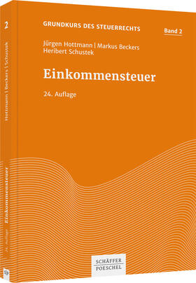 Hottmann / Beckers / Schustek | Einkommensteuer | Buch | 978-3-7910-5201-4 | www.sack.de