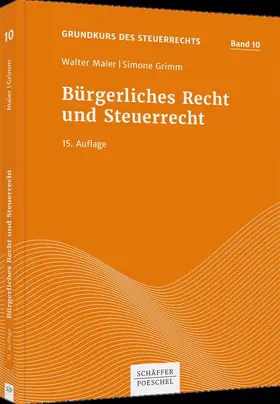 Maier / Grimm |  Bürgerliches Recht und Steuerrecht | Buch |  Sack Fachmedien