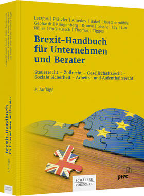 Letzgus / Prätzler / Amedov | Brexit-Handbuch für Unternehmen und Berater | Buch | 978-3-7910-5213-7 | sack.de