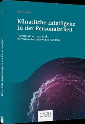 Fink |  Künstliche Intelligenz in der Personalarbeit | Buch |  Sack Fachmedien