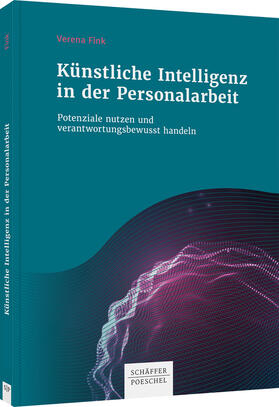 Fink | Künstliche Intelligenz in der Personalarbeit | Buch | 978-3-7910-5219-9 | sack.de