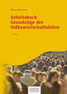 Herrmann | Arbeitsbuch Grundzüge der Volkswirtschaftslehre | E-Book | sack.de