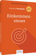 Brucker / Dörflinger |  #steuernkompakt Einkommensteuer | Buch |  Sack Fachmedien