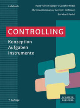 Küpper / Friedl / Hofmann | Controlling | Buch | 978-3-7910-5347-9 | sack.de