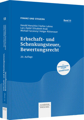 Horschitz / Lahme / Zipfel |  Erbschaft- und Schenkungsteuer, Bewertungsrecht | Buch |  Sack Fachmedien