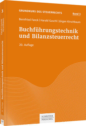 Fanck / Guschl / Kirschbaum |  Buchführungstechnik und Bilanzsteuerrecht | Buch |  Sack Fachmedien