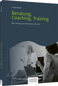 Becher |  Becher, F: Beratung, Coaching, Training | Buch |  Sack Fachmedien