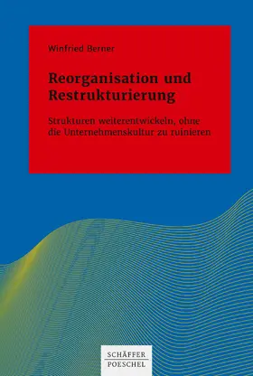 Berner |  Reorganisation und Restrukturierung | eBook | Sack Fachmedien
