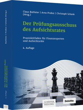 Buhleier / Probst / Schenk | Der Prüfungsausschuss des Aufsichtsrates | Buch | 978-3-7910-5405-6 | sack.de