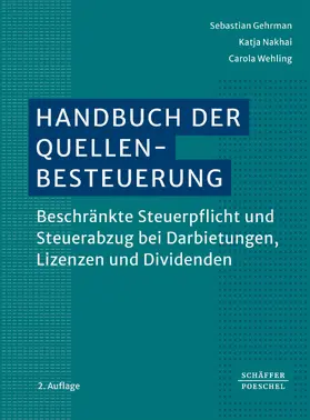 Gehrmann / Nakhai / Wehling | Handbuch der Quellenbesteuerung | E-Book | sack.de
